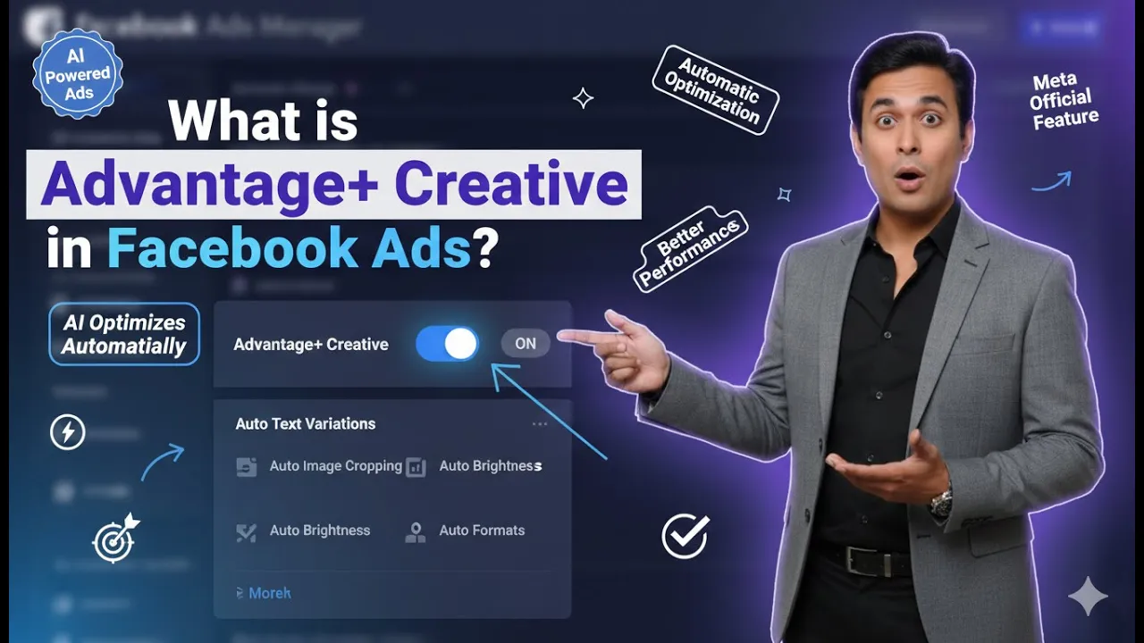 In this article we are going to discuss about What is Advantage+ Creative in Facebook Ads