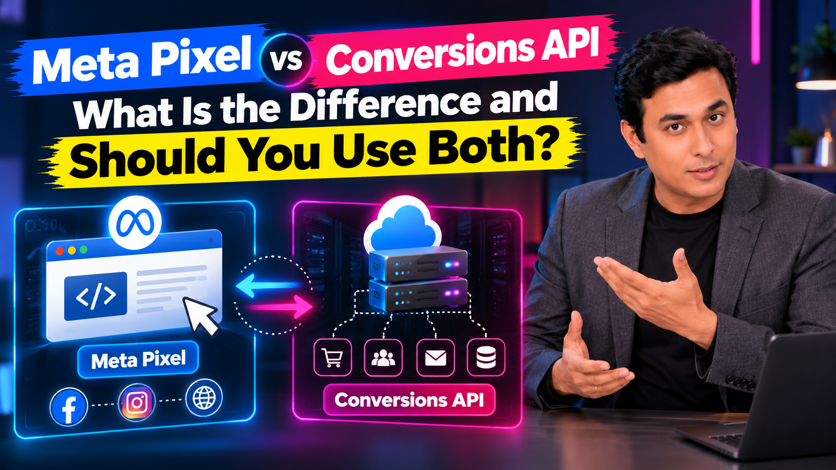 Meta Pixel vs Conversions API: What Is the Difference and Should You Use Both?